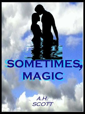 cover image of Sometimes, Magic